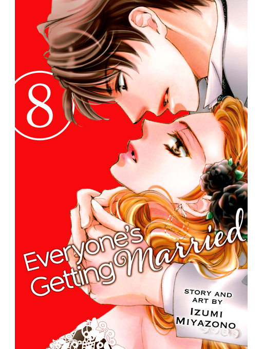Title details for Everyone's Getting Married, Volume 8 by Izumi Miyazono - Wait list